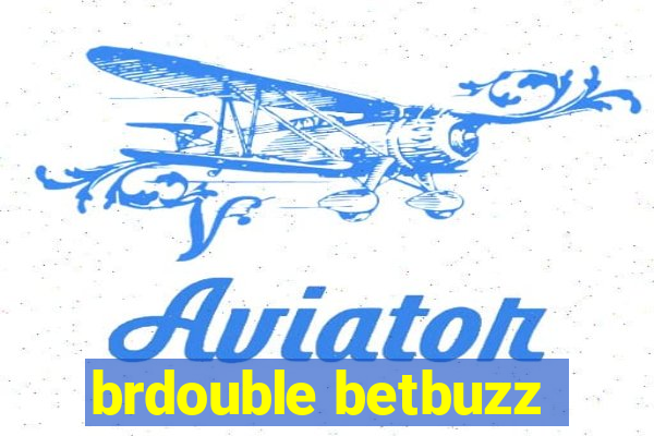 brdouble betbuzz